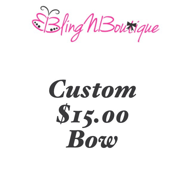 Custom $15 Bow